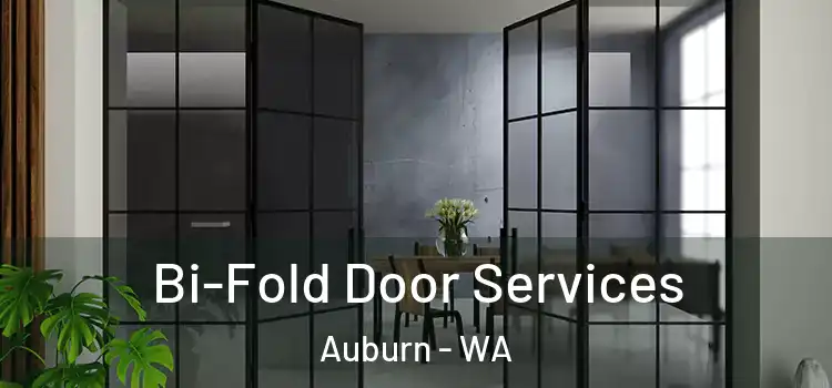 Bi-Fold Door Services Auburn - WA