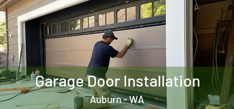  Garage Door Installation Auburn - WA