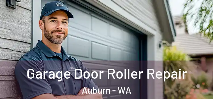  Garage Door Roller Repair Auburn - WA