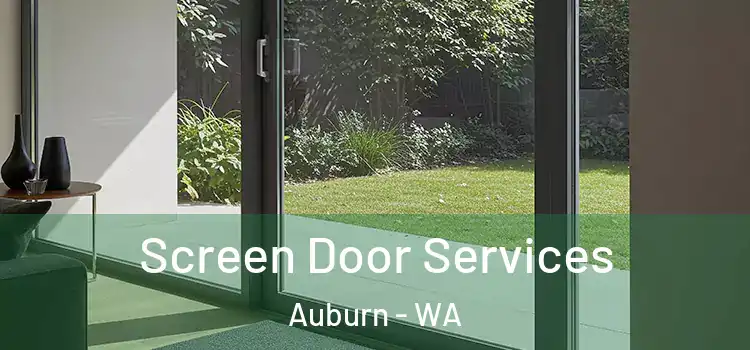 Screen Door Services Auburn - WA