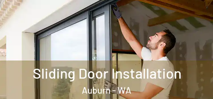 Sliding Door Installation Auburn - WA
